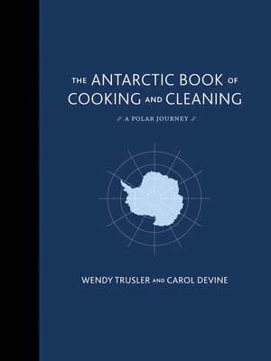 The Antarctic Book of Cooking and Cleaning - ebook